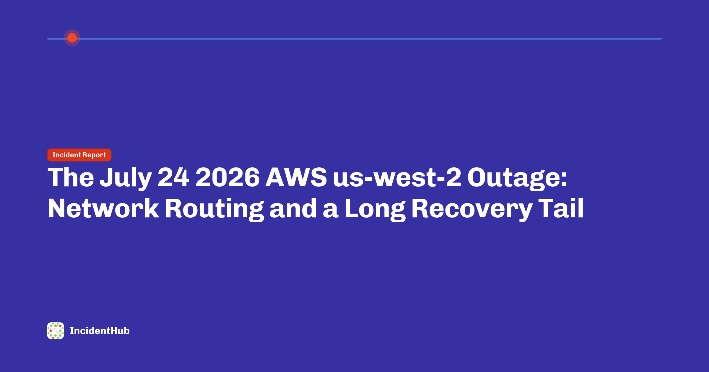AWS us-west-2 Outage July 24, 2026